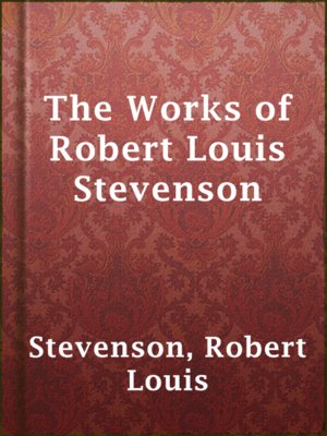 cover image of The Works of Robert Louis Stevenson